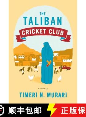 【3-4周达】Taliban Cricket Club: A Novel [9780062091253]
