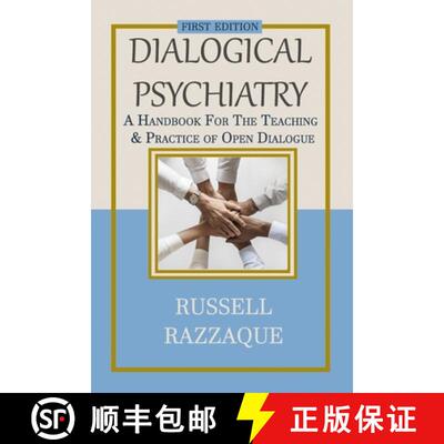 【3-4周达】Dialogical Psychiatry: A Handbook For The Teaching And Practice Of Open Dialogue [9781647136727]