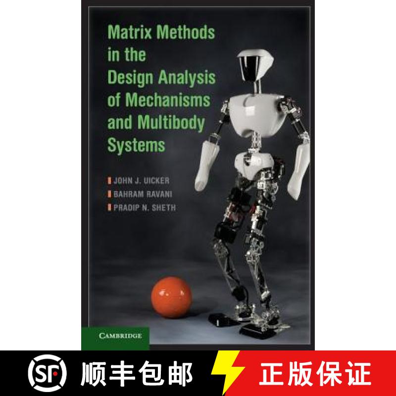 【3-4周达】Matrix Methods in the Design Analysis of Mechanisms and Multibody Systems [9780521761093]