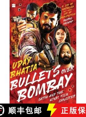 【3-4周达】Bullets Over Bombay: Satya and the Hindi Film Gangster [9789354227851]