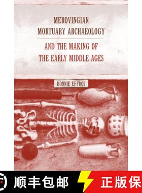 预订 Merovingian Mortuary Archaeology and the Making of the Early Middle Ages: Volume 35 [9780520232440]