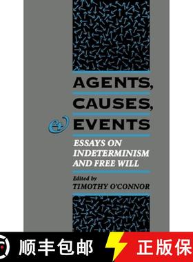 预订 Agents, Causes, and Events: Essays on Indeterminism and Free Will [9780195091564]