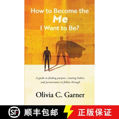 【3-4周达】How to Become the Me I Want to Be? A guide to finding purpose, creating habits, and persev... [9798223031901]