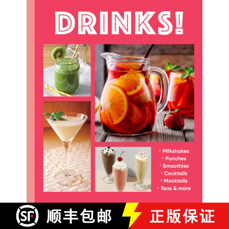 【3-4周达】Drinks!: Milkshakes - Punches - Smoothies - Cocktails - Mocktails - Teas & More [9781639388356]