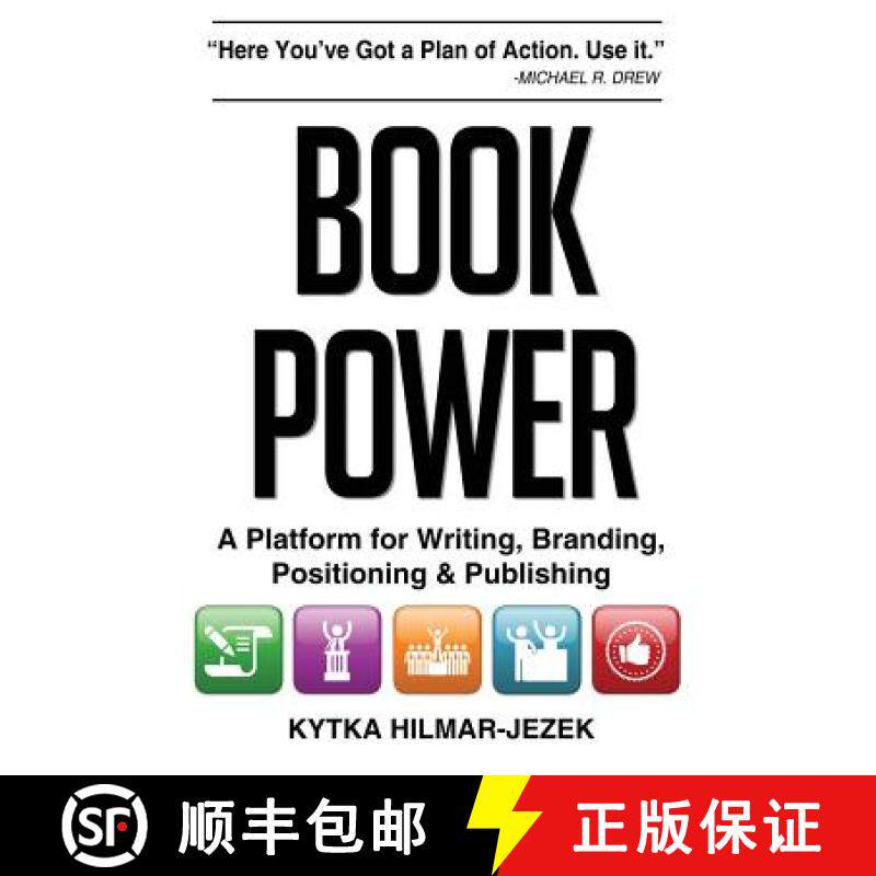 预订 Book Power: A Platform for Writing, Branding, Positioning & Publishing [9780615771779]