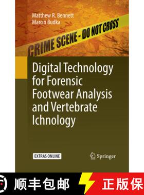 【3-4周达】Digital Technology for Forensic Footwear Analysis and Vertebrate Ichnology [9783030067076]
