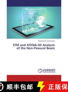 预订 STM and ATENA-3D Analysis of the Non-Flexural Beam [9786202069021]