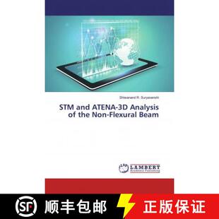 预订 STM and ATENA-3D Analysis of the Non-Flexural Beam [9786202069021]