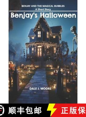 【3-4周达】Benjay's Halloween - A Short Story: Benjay and the Magical Bubbles Book 1.1 [9781068982309]