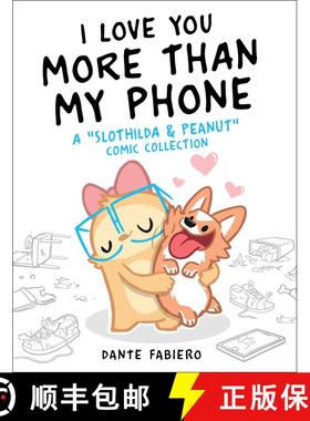 【3-4周达】I Love You More Than My Phone: A Slothilda & Peanut Comic Collectionvolume 2 [9781510759077]