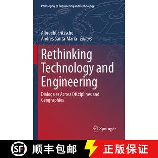 【3-4周达】Rethinking Technology and Engineering: Dialogues Across Disciplines and Geographies [9783031252358]