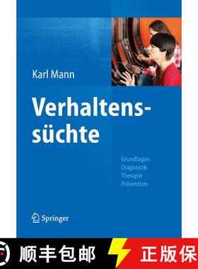 【3-4周达】Verhaltenssüchte : Grundlagen, Diagnostik, Therapie, Prävention [9783642383632]