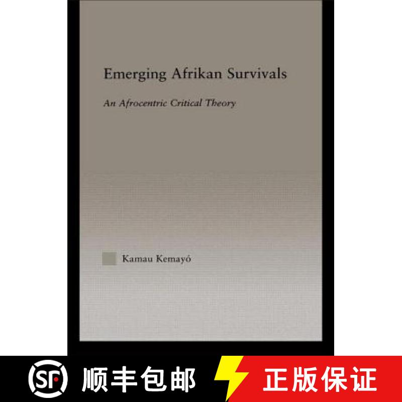 【3-4周达】Emerging Afrikan Survivals: An Afrocentric Critical Theory [9780415945820]