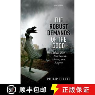 Demands Virtue Respect Robust The with Good the 4周达 9780198801306 and Attachment Ethics