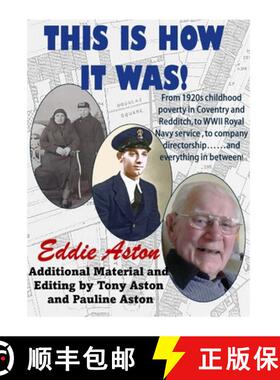 【3-4周达】This Is How It Was: From 1920s childhood poverty, to WWII Royal Navy service, to company d... [9781399996693]