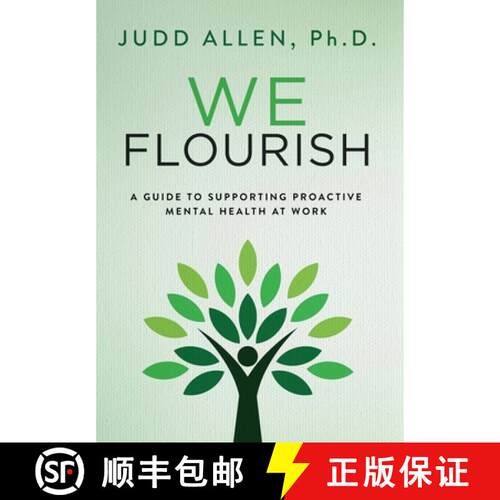 【3-4周达】精装 We Flourish: A Guide to Supporting Proactive Mental Health At Work [9780941703451]