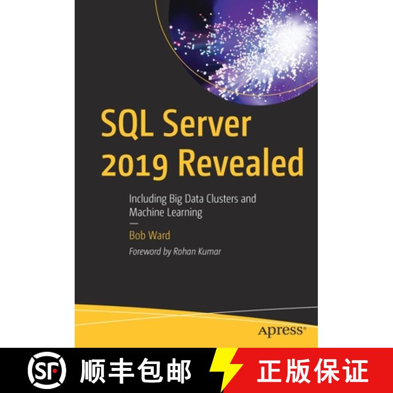 预订 SQL Server 2019 Revealed : Including Big Data Clusters and Machine Learning [9781484254189]