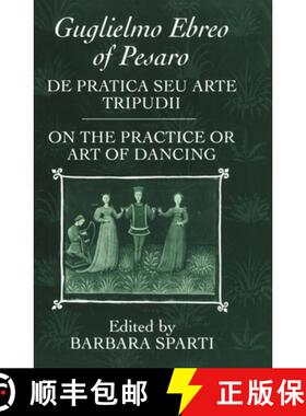 【3-4周达】De pratica seu arte tripudii: `On the Practice or Art of Dancing' [9780198165743]