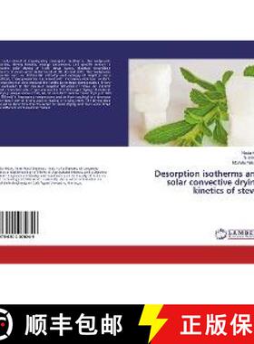 预订 Desorption isotherms and solar convective drying kinetics of stevia [9786202070249]