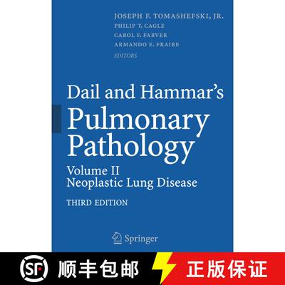 【3-4周达】精装 Dail and Hammar's Pulmonary Pathology: Volume II: Neoplastic Lung Disease - Dail and ... [9780387721132]
