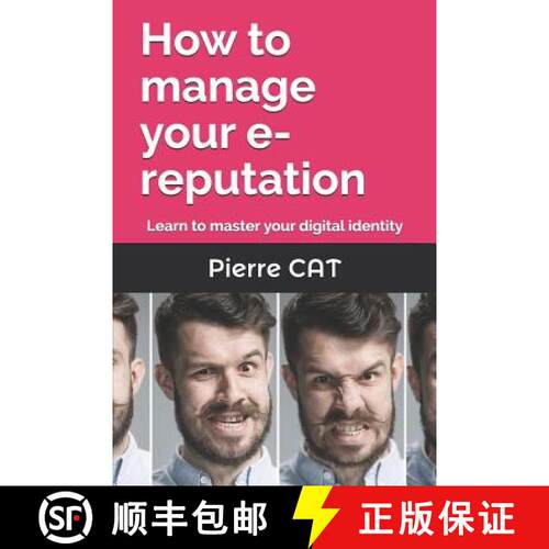 【3-4周达】How to manage your e-reputation: Learn to master your digital identity [9782390350026]