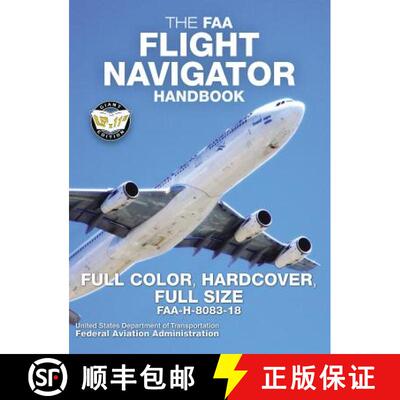 【3-4周达】精装 FAA Flight Navigator Handbook - Full Color, Hardcover, Full Size: FAA-H-8083-18 - Gia... [9781949117073]