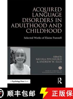 【3-4周达】Acquired Language Disorders in Adulthood and Childhood: Selected Works of Elaine Funnell [9781138193185]