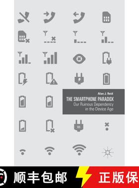 【3-4周达】The Smartphone Paradox : Our Ruinous Dependency in the Device Age [9783319943183]