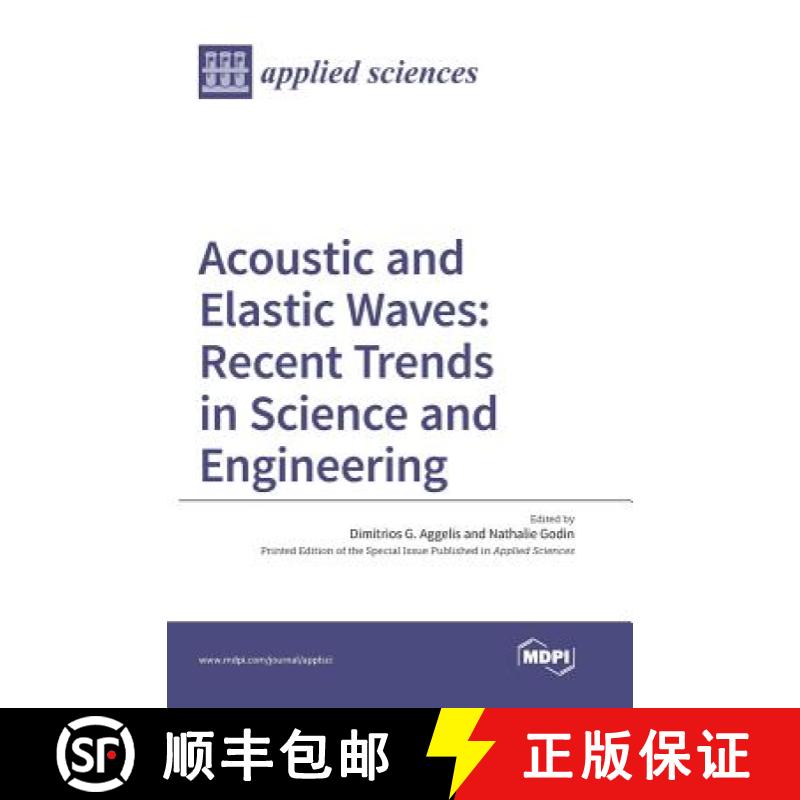 【2-3周达】Acoustic and Elastic Waves: Recent Trends in Science and Engineering [9783038422969]