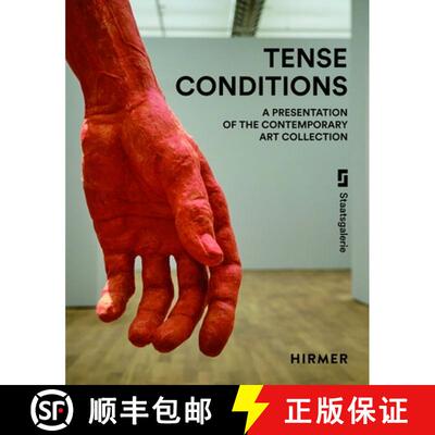 【3-4周达】Tense Conditions (Bilingual edition): A Presentation of the Contemporary Art Collection [9783777438078]
