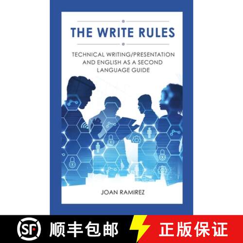 【3-4周达】The Write Rules: Technical Writing/Presentation and English as a Second Language Guide: Te... [9780998409931]