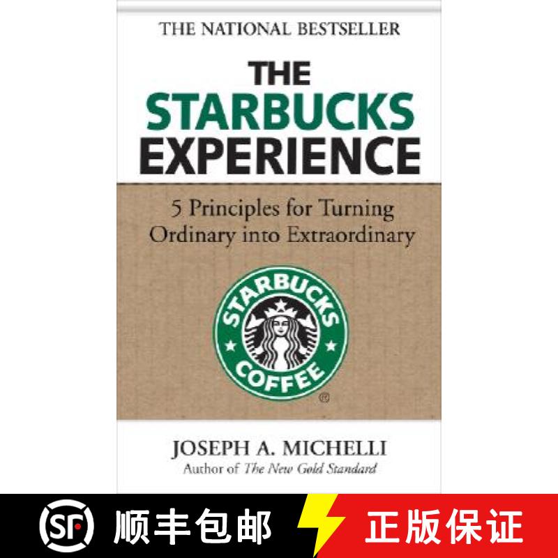【2-3周达】The Starbucks Experience: 5 Principles for Turning Ordinary Into Extraordinary [9780071477840]