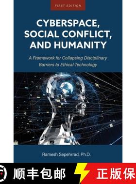 【3-4周达】Cyberspace, Social Conflict, and Humanity: A Framework for Collapsing Disciplinary Barrier... [9781793511263]