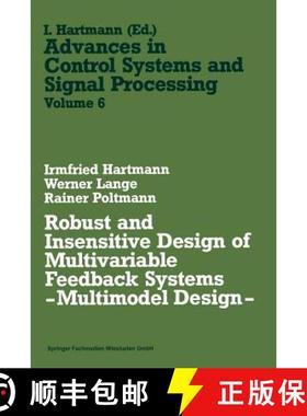 【3-4周达】Robust and Insensitive Design of Multivariable Feedback Systems -- Multimodel Design -- [9783528089603]