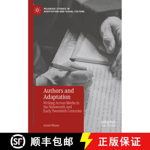 【3-4周达】Authors and Adaptation: Writing Across Media in the Nineteenth and Early Twentieth Centuries [9783031468247]