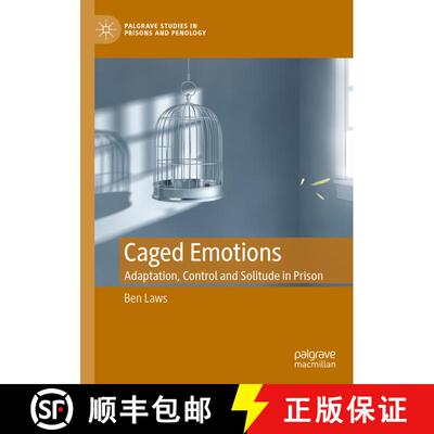 【3-4周达】精装 Caged Emotions : Adaptation, Control and Solitude in Prison [9783030960827]