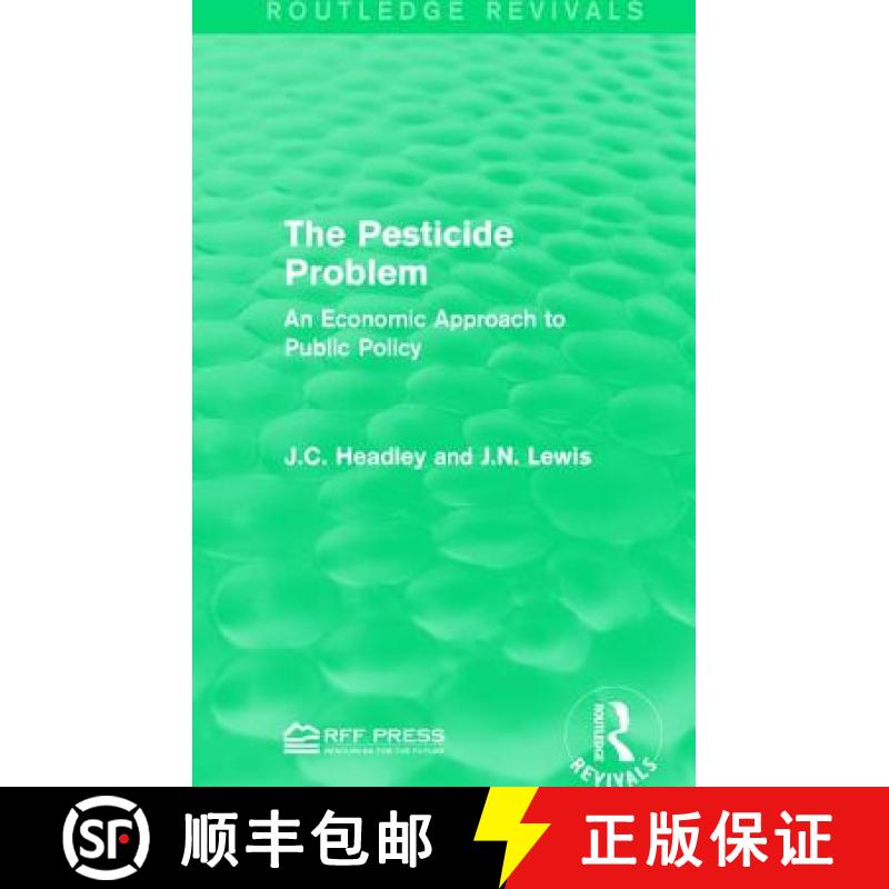 【3-4周达】The Pesticide Problem: An Economic Approach to Public Policy [9781138958999]