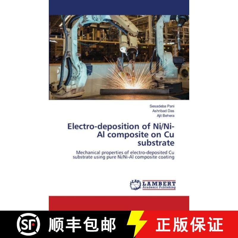 预订 Electro-deposition of Ni/Ni-Al composite on Cu substrate [9786202511940]
