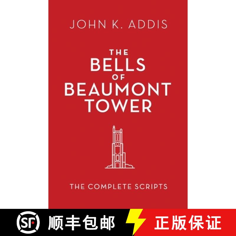 【3-4周达】The Bells of Beaumont Tower: The Complete Scripts [9780998365688]