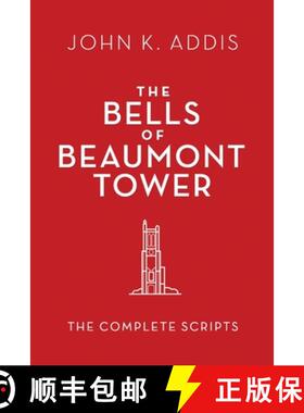 【3-4周达】The Bells of Beaumont Tower: The Complete Scripts [9780998365688]