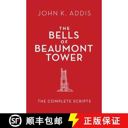 【3-4周达】The Bells of Beaumont Tower: The Complete Scripts [9780998365688]