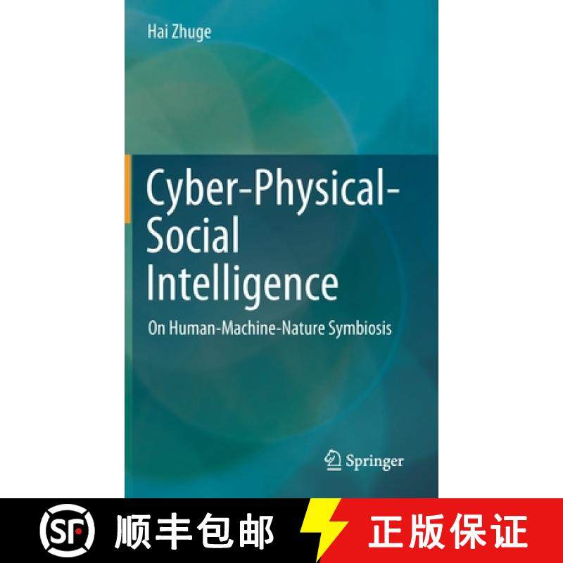 【3-4周达】Cyber-Physical-Social Intelligence : On Human-Machine-Nature Symbiosis [9789811373107]