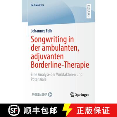 【3-4周达】Songwriting in der ambulanten, adjuvanten Borderline-Therapie: Eine Analyse der Wirkfaktor... [9783658494100]