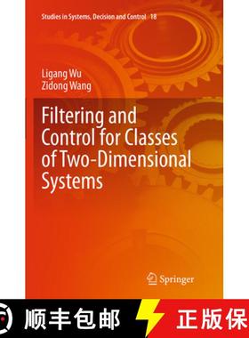 【3-4周达】Filtering and Control for Classes of Two-Dimensional Systems [9783319386195]