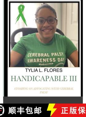 【3-4周达】Handicapable III: Stomping on Advocating with Cerebral Palsy [9781329307483]