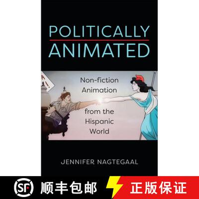 【3-4周达】Politically Animated – Non–fiction Animation from the Hispanic World [9781487544423]