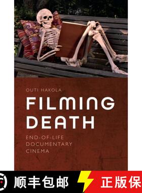 【3-4周达】Filming Death: End-Of-Life Documentary Cinema [9781399523271]