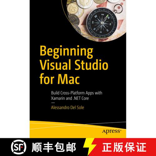 【3-4周达】Beginning Visual Studio for Mac : Build Cross-Platform Apps with Xamarin and .NET Core (1s... [9781484230329]