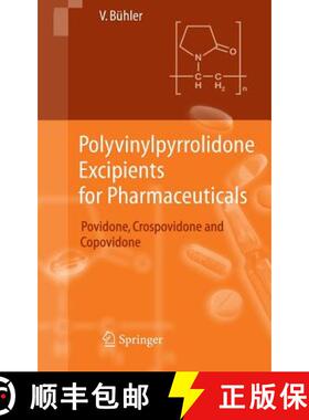【3-4周达】Polyvinylpyrrolidone Excipients for Pharmaceuticals: Povidone, Crospovidone and Copovidone [9783540234128]