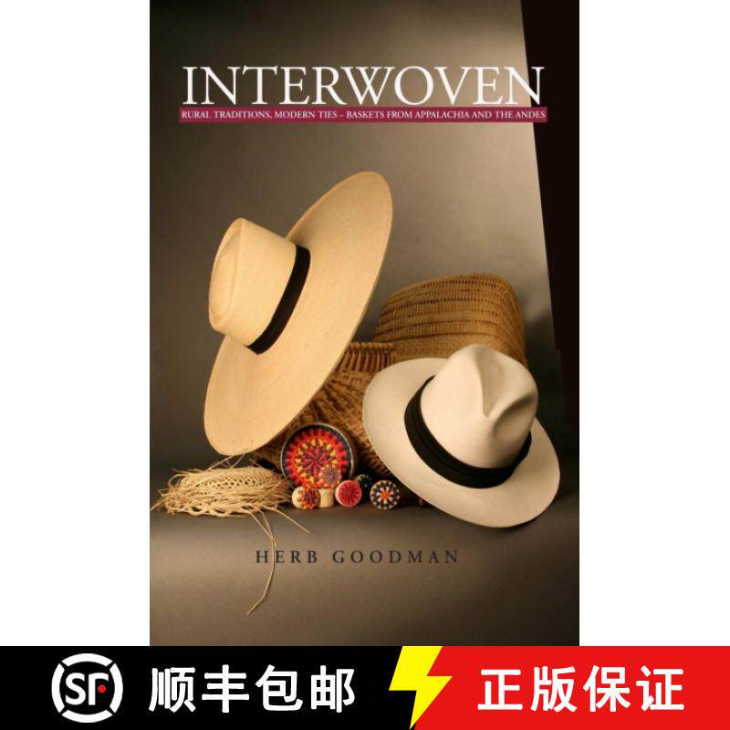 【3-4周达】Interwoven: Rural Traditions, Modern Ties ~ Baskets from Appalachia and the Andes [9781300357766]